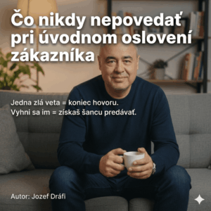 Read more about the article Čo nikdy nepovedať pri úvodnom oslovení zákazníka