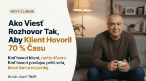 Read more about the article Ako Viesť Rozhovor Tak, Aby Klient Hovoril 70 % Času