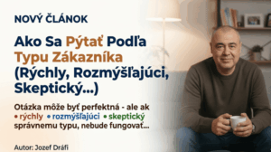 Read more about the article Ako Sa Pýtať Podľa Typu Zákazníka